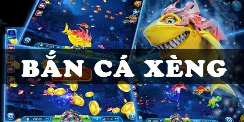 Tổng quan về bắn cá xèng: Trò chơi bắn cá đổi thưởng đang hot nhất hiện nay